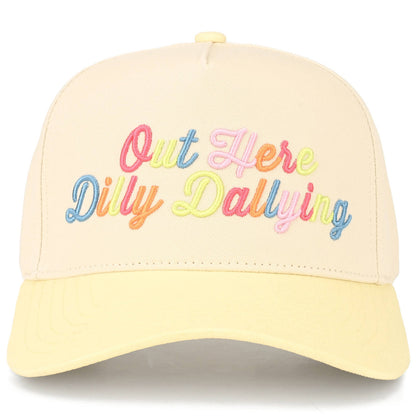 OUT HERE DILLY DALLYING Snapback