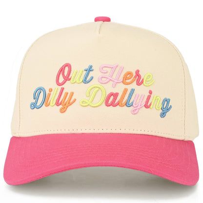 OUT HERE DILLY DALLYING Snapback